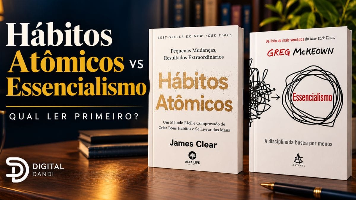 Hábitos Atômicos vs Essencialismo
